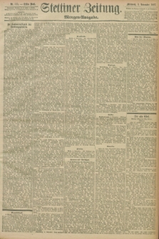 Stettiner Zeitung. 1897, Nr. 515 (3 November) - Morgen-Ausgabe