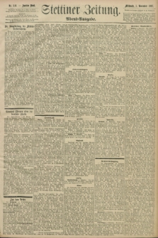 Stettiner Zeitung. 1897, Nr. 516 (3 November) - Abend-Ausgabe