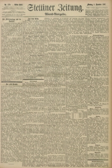 Stettiner Zeitung. 1897, Nr. 570 (6 Dezember) - Abend-Ausgabe