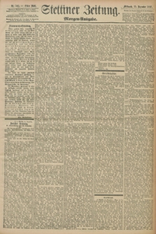 Stettiner Zeitung. 1897, Nr. 585 (15 Dezember) - Morgen-Ausgabe