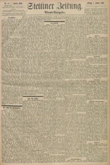 Stettiner Zeitung. 1898, Nr. 10 (7 Januar) - Abend-Ausgabe
