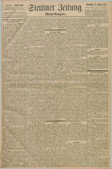 Stettiner Zeitung. 1898, Nr. 20 (13 Januar) - Abend-Ausgabe