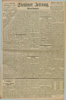 Stettiner Zeitung. 1898, Nr. 54 (2 Februar) - Abend-Ausgabe