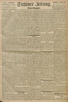 Stettiner Zeitung. 1898, Nr. 80 (17 Februar) - Abend-Ausgabe