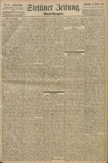 Stettiner Zeitung. 1898, Nr. 84 (19 Februar) - Abend-Ausgabe