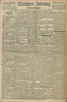 Stettiner Zeitung. 1898, Nr. 103 (3 März) - Morgen-Ausgabe
