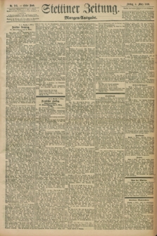 Stettiner Zeitung. 1898, Nr. 105 (4 März) - Morgen-Ausgabe