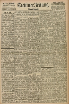 Stettiner Zeitung. 1898, Nr. 118 (11 März) - Abend-Ausgabe