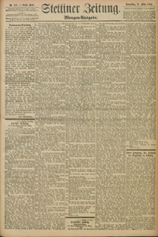 Stettiner Zeitung. 1898, Nr. 151 (31 März) - Morgen-Ausgabe
