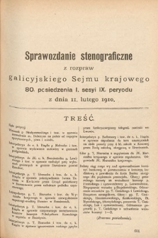 [Kadencja IX, sesja I, pos. 80] Sprawozdanie Stenograficzne z Rozpraw Galicyjskiego Sejmu Krajowego. 80. Posiedzenie 1. Sesyi IX. Peryodu