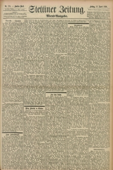 Stettiner Zeitung. 1898, Nr. 174 (15 April) - Abend-Ausgabe