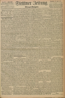 Stettiner Zeitung. 1898, Nr. 187 (23 April) - Morgen-Ausgabe