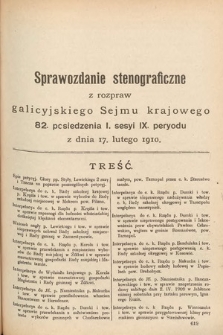 [Kadencja IX, sesja I, pos. 82] Sprawozdanie Stenograficzne z Rozpraw Galicyjskiego Sejmu Krajowego. 82. Posiedzenie 1. Sesyi IX. Peryodu