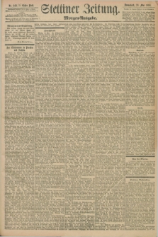 Stettiner Zeitung. 1898, Nr. 245 (28 Mai) - Morgen-Ausgabe