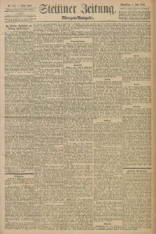 Stettiner Zeitung. 1898, Nr. 263 (9 Juni) - Morgen-Ausgabe