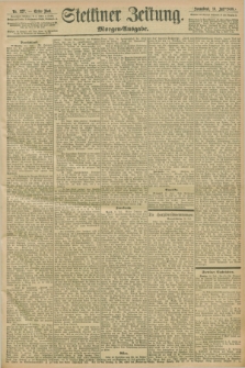 Stettiner Zeitung. 1898, Nr. 327 (16 Juli) - Morgen-Ausgabe
