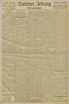 Stettiner Zeitung. 1898, Nr. 359 (4 August) - Morgen-Ausgabe