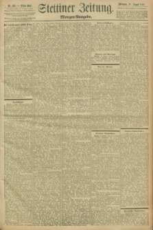 Stettiner Zeitung. 1898, Nr. 369 (10 August) - Morgen-Ausgabe