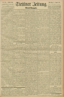 Stettiner Zeitung. 1898, Nr. 396 (25 August) - Abend-Ausgabe