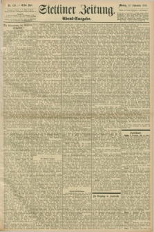 Stettiner Zeitung. 1898, Nr. 426 (12 September) - Abend-Ausgabe