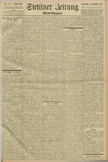 Stettiner Zeitung. 1898, Nr. 444 (22 September) - Abend-Ausgabe