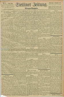 Stettiner Zeitung. 1898, Nr. 515 (3 November) - Morgen-Ausgabe