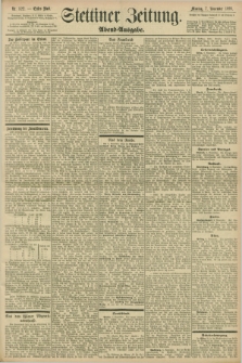 Stettiner Zeitung. 1898, Nr. 522 (7 November) - Abend-Ausgabe