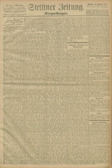 Stettiner Zeitung. 1898, Nr. 581 (13 Dezember) - Morgen-Ausgabe