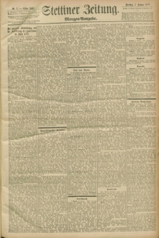 Stettiner Zeitung. 1899, Nr. 3 (3 Januar) - Morgen-Ausgabe