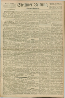 Stettiner Zeitung. 1899, Nr. 35 (21 Januar) - Morgen-Ausgabe