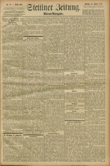 Stettiner Zeitung. 1899, Nr. 38 (23 Januar) - Abend-Ausgabe