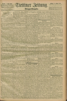Stettiner Zeitung. 1899, Nr. 69 (10 Februar) - Morgen-Ausgabe