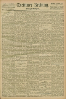 Stettiner Zeitung. 1899, Nr. 77 (15 Februar) - Morgen-Ausgabe