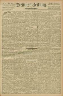 Stettiner Zeitung. 1899, Nr. 81 (17 Februar) - Morgen-Ausgabe