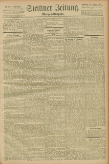 Stettiner Zeitung. 1899, Nr. 95 (25 Februar) - Morgen-Ausgabe