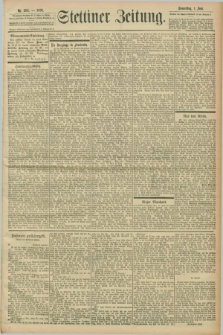 Stettiner Zeitung. 1899, Nr. 202 (1 Juni)