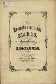 Wspomnienie z przeszłości : marsz ułożony na fortepian