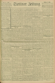 Stettiner Zeitung. 1902, Nr. 64 (16 März)