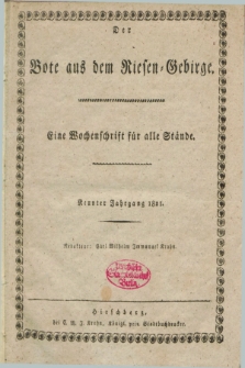 Der Bote aus dem Riesen-Gebirge : als Fortsetzung der Königl. privilegirten Gebirgsblätter : eine Wochenschrift für alle Stände. Jg.9, No. 1 (4 Januar 1821) + dod.