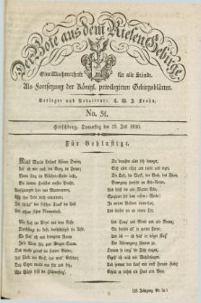Der Bote aus dem Riesen-Gebirge : als Fortsetzung der Königl. privilegirten Gebirgsblätter : eine Wochenschrift für alle Stände. Jg.18, No. 31 (29 Juli 1830) + dod.