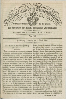 Der Bote aus dem Riesen-Gebirge : als Fortsetzung der Königl. privilegirten Gebirgsblätter : eine Wochenschrift für alle Stände. Jg.18, No. 33 (12 August 1830) + dod.
