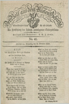 Der Bote aus dem Riesen-Gebirge : als Fortsetzung der Königl. privilegirten Gebirgsblätter : eine Wochenschrift für alle Stände. Jg.18, No. 46 (11 November 1830) + dod.