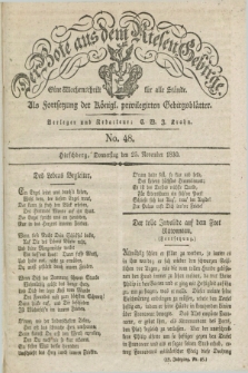 Der Bote aus dem Riesen-Gebirge : als Fortsetzung der Königl. privilegirten Gebirgsblätter : eine Wochenschrift für alle Stände. Jg.18, No. 48 (25 November 1830) + dod.