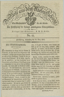 Der Bote aus dem Riesen-Gebirge : als Fortsetzung der Königl. privilegirten Gebirgsblätter : eine Wochenschrift für alle Stände. Jg.19, No. 10 (10 März 1831) + dod.