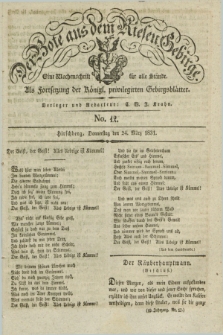 Der Bote aus dem Riesen-Gebirge : als Fortsetzung der Königl. privilegirten Gebirgsblätter : eine Wochenschrift für alle Stände. Jg.19, No. 12 (24 März 1831) + dod.