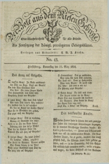 Der Bote aus dem Riesen-Gebirge : als Fortsetzung der Königl. privilegirten Gebirgsblätter : eine Wochenschrift für alle Stände. Jg.19, No. 13 (31 März 1831) + dod.