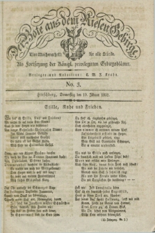 Der Bote aus dem Riesen-Gebirge : als Fortsetzung der Königl. privilegirten Gebirgsblätter : eine Wochenschrift für alle Stände. Jg.20, No. 3 (19 Januar 1832) + dod.
