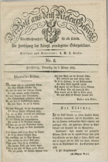 Der Bote aus dem Riesen-Gebirge : als Fortsetzung der Königl. privilegirten Gebirgsblätter : eine Wochenschrift für alle Stände. Jg.20, No. 6 (9 Februar 1832) + dod.