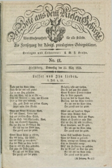 Der Bote aus dem Riesen-Gebirge : als Fortsetzung der Königl. privilegirten Gebirgsblätter : eine Wochenschrift für alle Stände. Jg.20, No. 12 (22 März 1832) + dod.