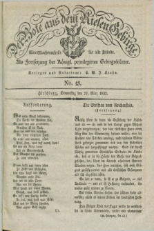 Der Bote aus dem Riesen-Gebirge : als Fortsetzung der Königl. privilegirten Gebirgsblätter : eine Wochenschrift für alle Stände. Jg.20, No. 13 (29 März 1832) + dod.